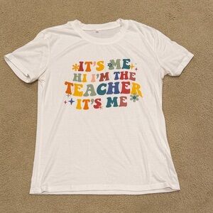 White Graphic Tee - "It's Me Hi I'm The Teacher" Taylor Swift